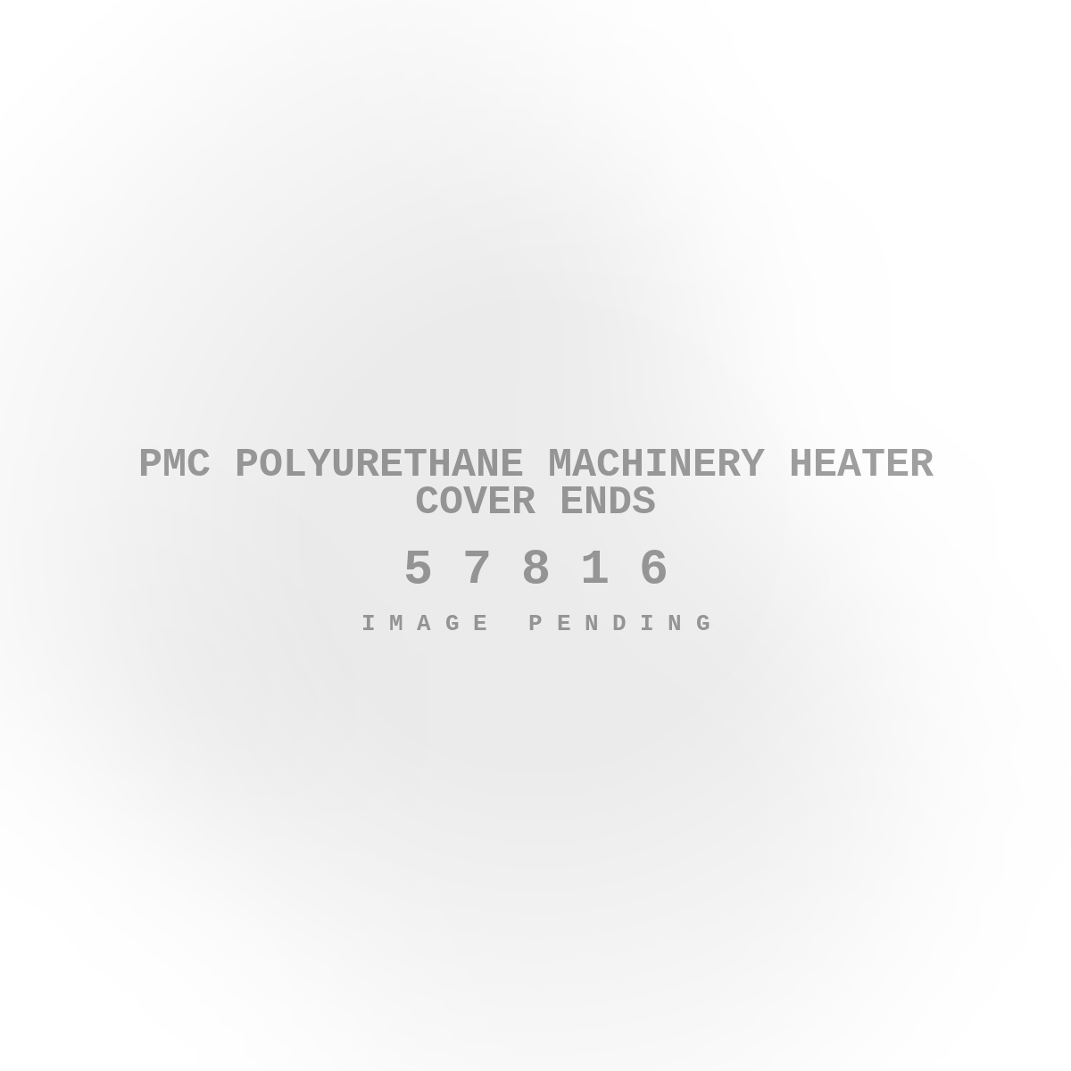 PMC Polyurethane Machinery Heater Cover Ends