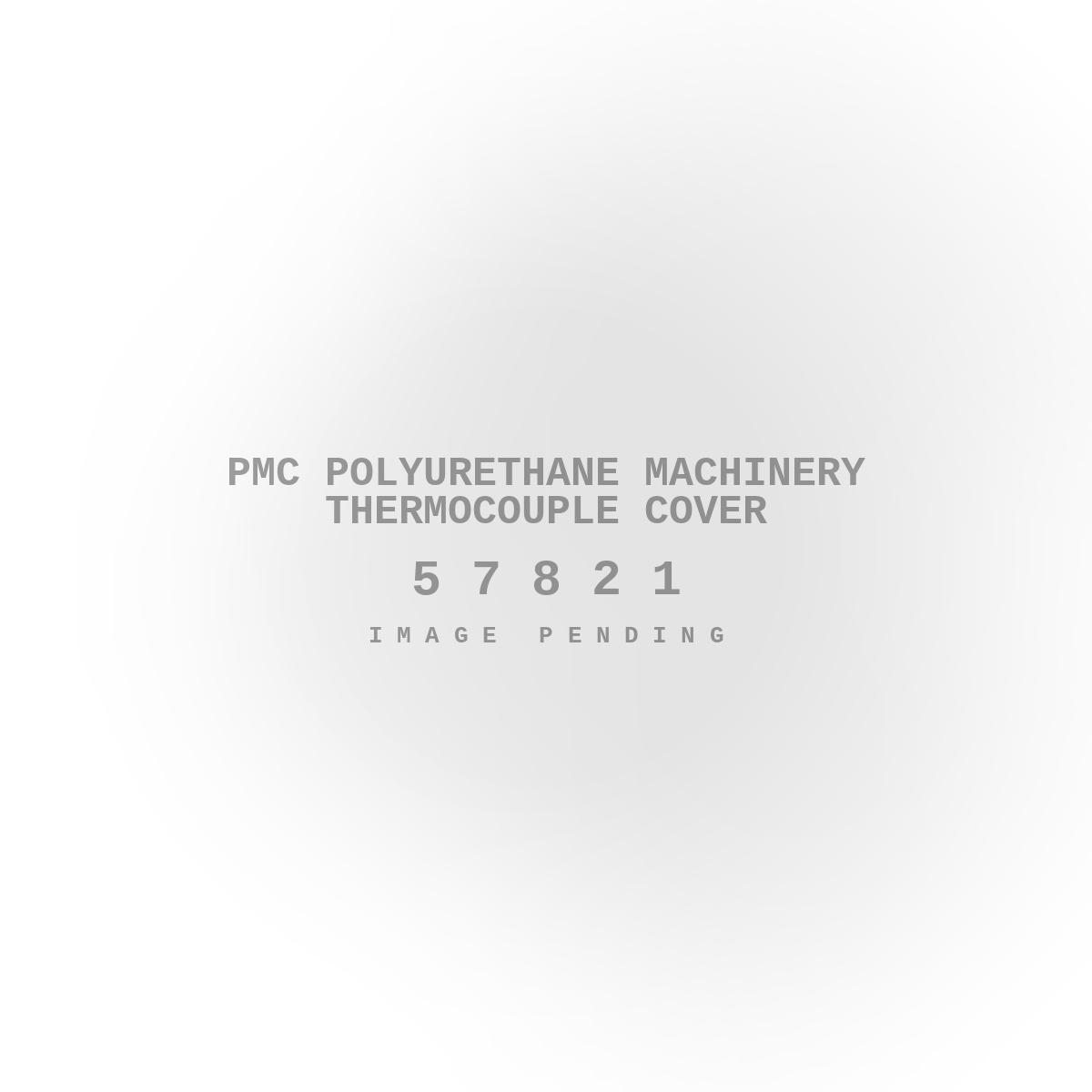 PMC Polyurethane Machinery Thermocouple Cover