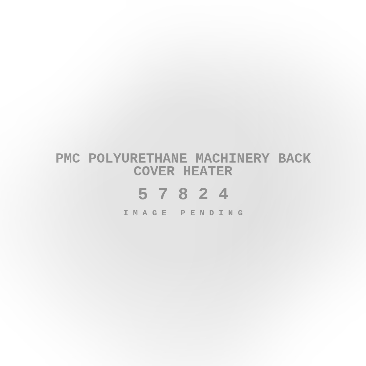 PMC Polyurethane Machinery Back Cover Heater