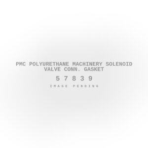 PMC Polyurethane Machinery Solenoid Valve Conn. Gasket