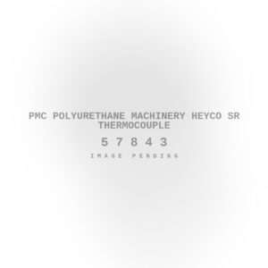 PMC Polyurethane Machinery Heyco SR Thermocouple