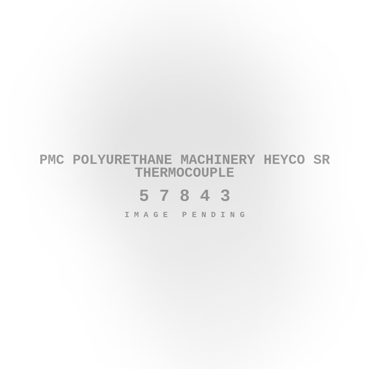 PMC Polyurethane Machinery Heyco SR Thermocouple