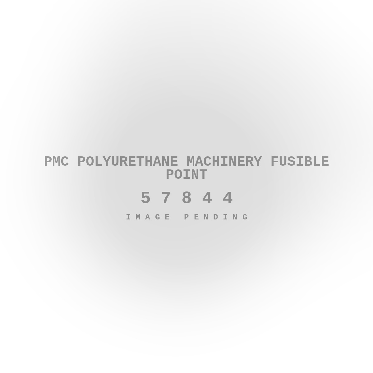 PMC Polyurethane Machinery Fusible Point