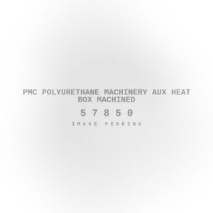 PMC Polyurethane Machinery Aux Heat Box Machined