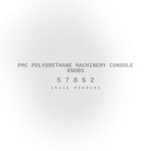 PMC Polyurethane Machinery Console Knobs