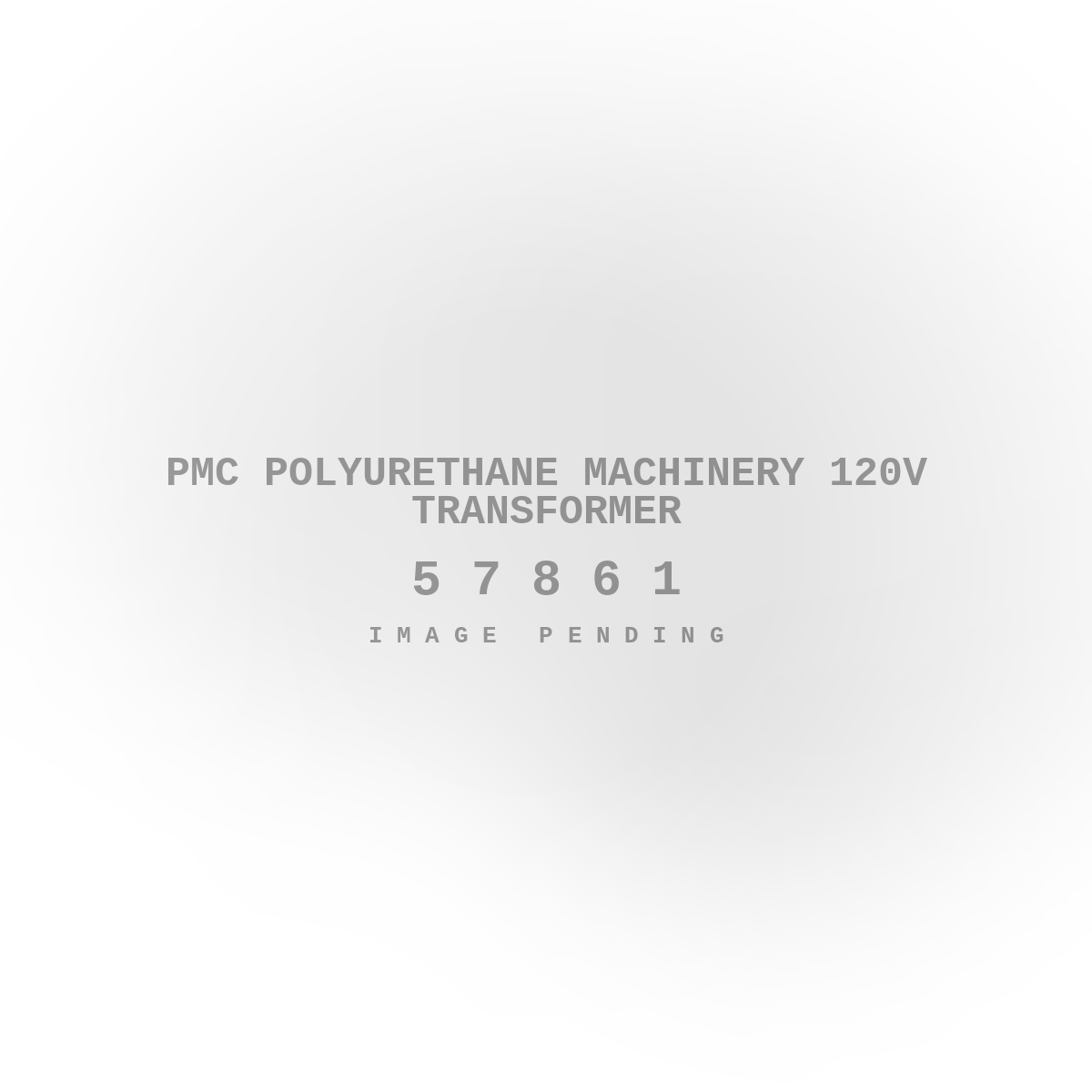 PMC Polyurethane Machinery 120v Transformer