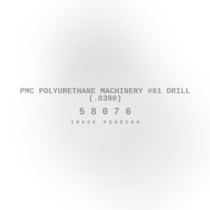 PMC Polyurethane Machinery #61 Drill (.0390)