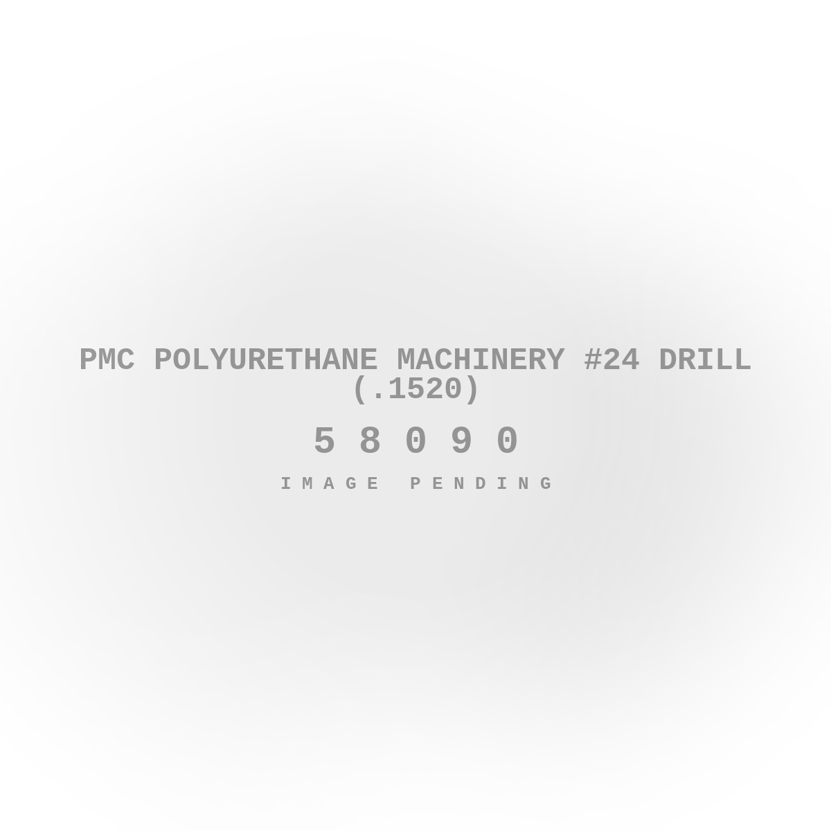 PMC Polyurethane Machinery #24 Drill (.1520)