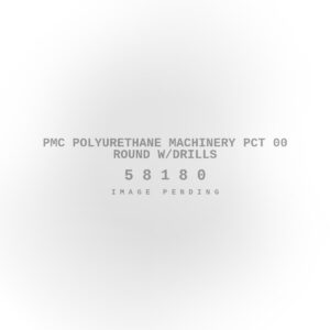 PMC Polyurethane Machinery PCT 00 Round w/Drills