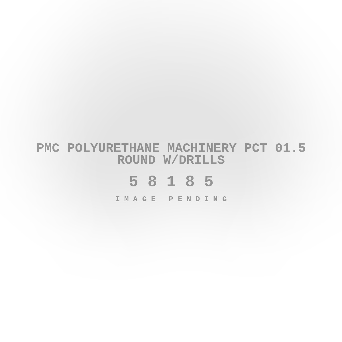 PMC Polyurethane Machinery PCT 01.5 Round w/Drills