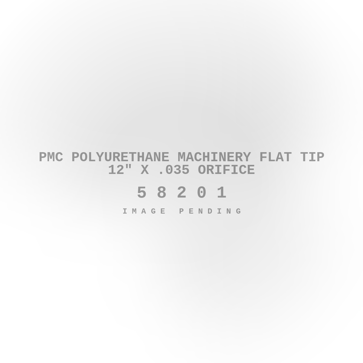 PMC Polyurethane Machinery Flat Tip 12" X .035 Orifice