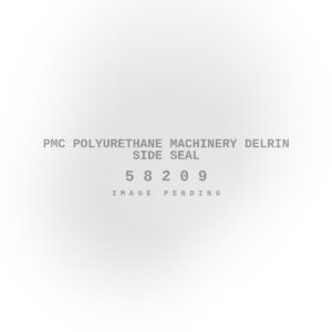 PMC Polyurethane Machinery Delrin Side Seal
