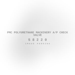 PMC Polyurethane Machinery A/p Check Valve