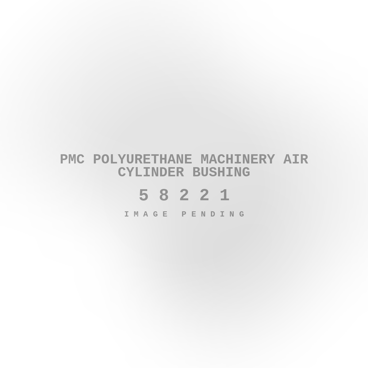 PMC Polyurethane Machinery Air Cylinder Bushing