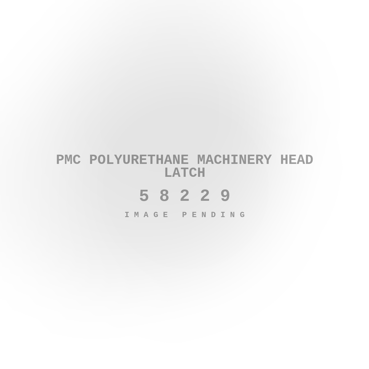 PMC Polyurethane Machinery Head Latch