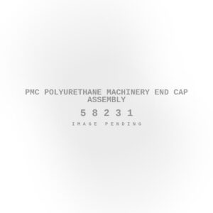 PMC Polyurethane Machinery End Cap Assembly