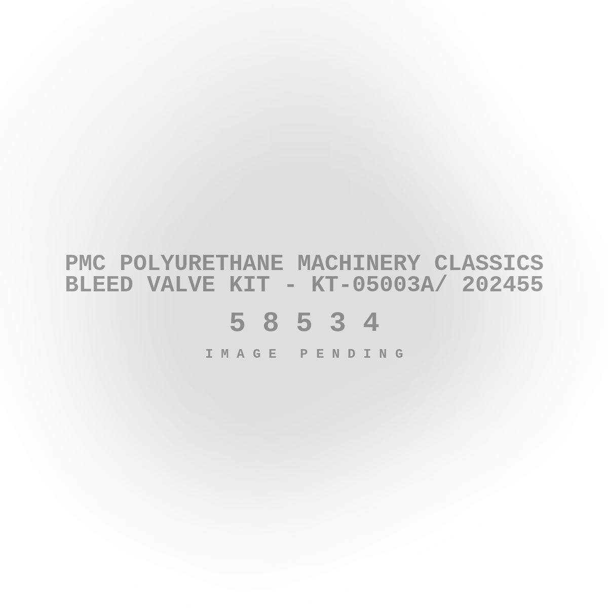 PMC Polyurethane Machinery Classics Bleed Valve Kit - KT-05003A/ 202455