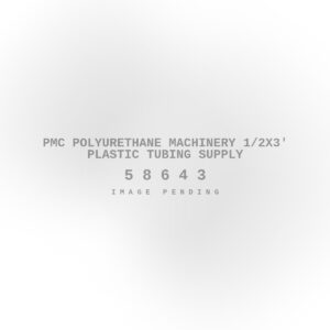 PMC Polyurethane Machinery 1/2x3' Plastic Tubing Supply