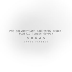 PMC Polyurethane Machinery 3/8x3' Plastic Tubing Supply