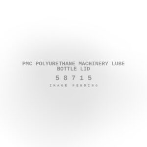 PMC Polyurethane Machinery Lube Bottle Lid