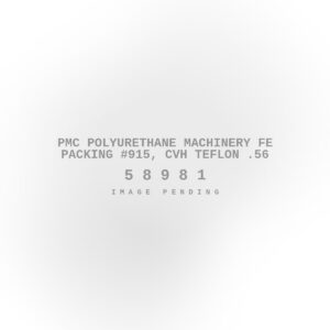 PMC Polyurethane Machinery FE Packing #915, Cvh Teflon .56