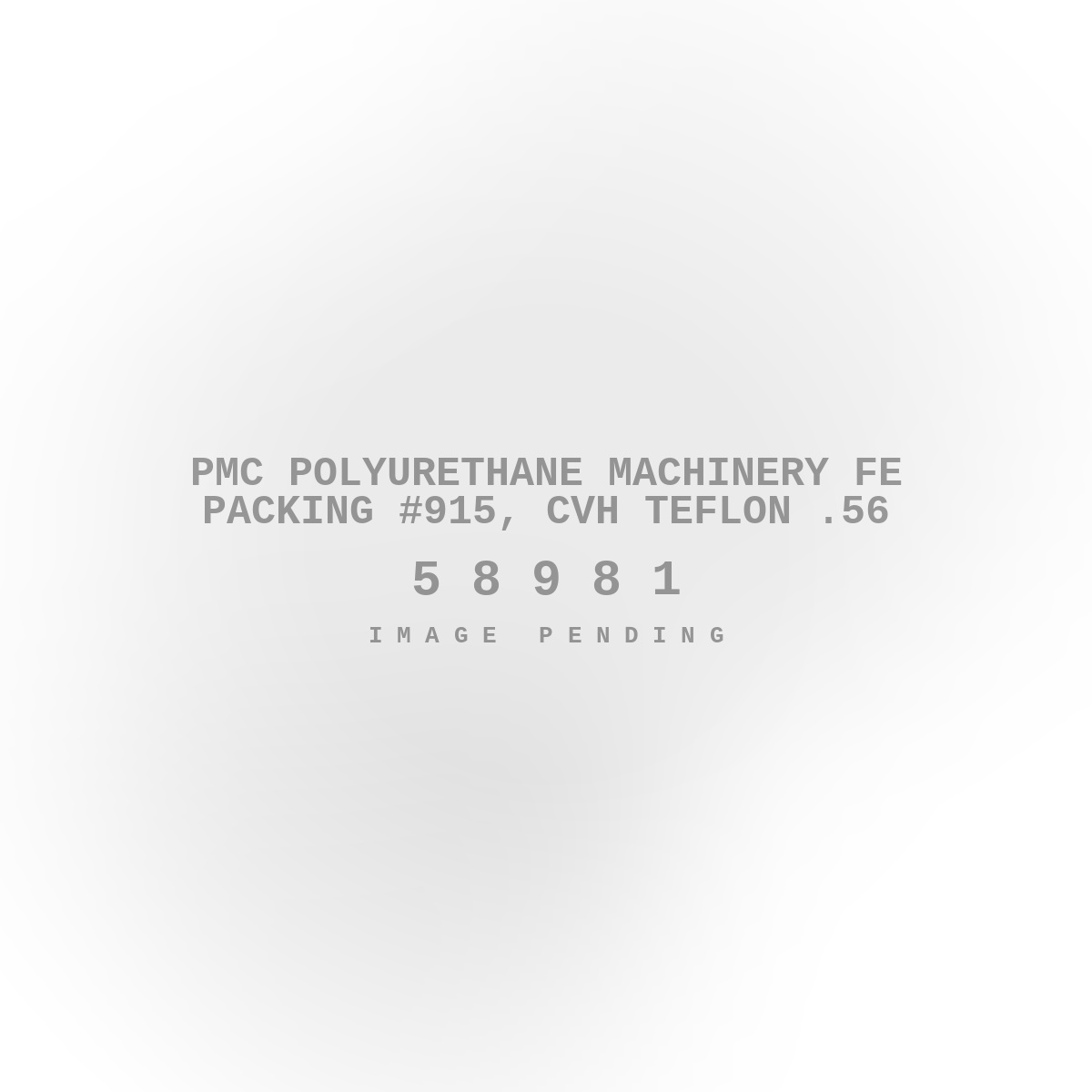 PMC Polyurethane Machinery FE Packing #915, Cvh Teflon .56