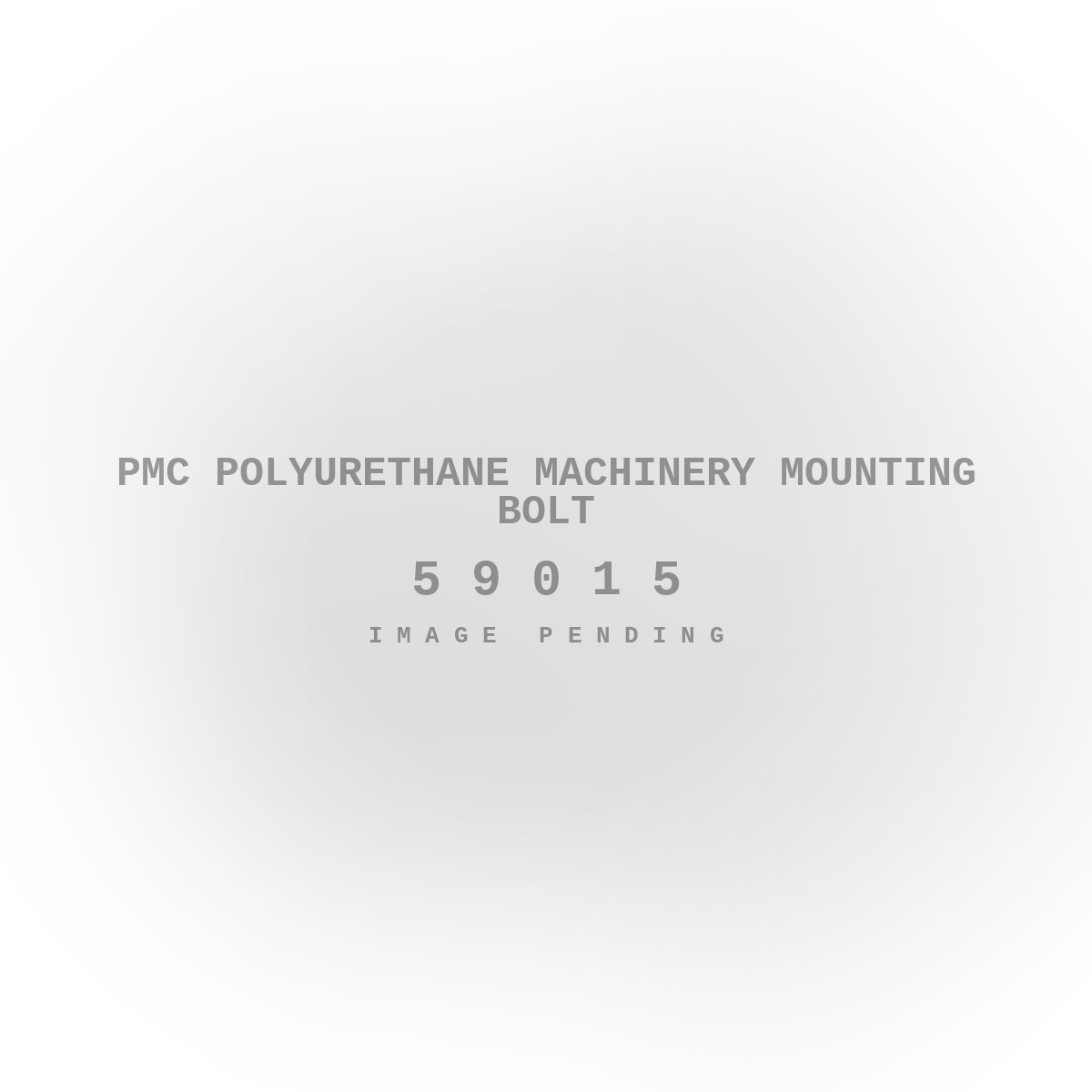 PMC Polyurethane Machinery Mounting Bolt