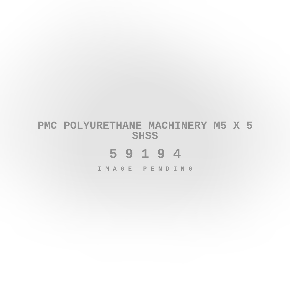 PMC Polyurethane Machinery M5 X 5 Shss