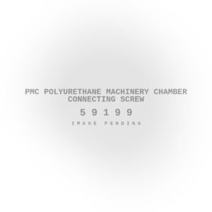 PMC Polyurethane Machinery Chamber Connecting Screw