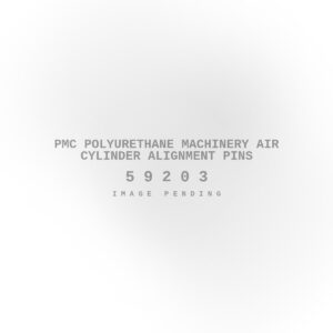 PMC Polyurethane Machinery Air Cylinder Alignment Pins