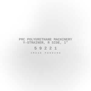 PMC Polyurethane Machinery Y-Strainer, R Side, 1"