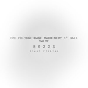 PMC Polyurethane Machinery 1" Ball Valve