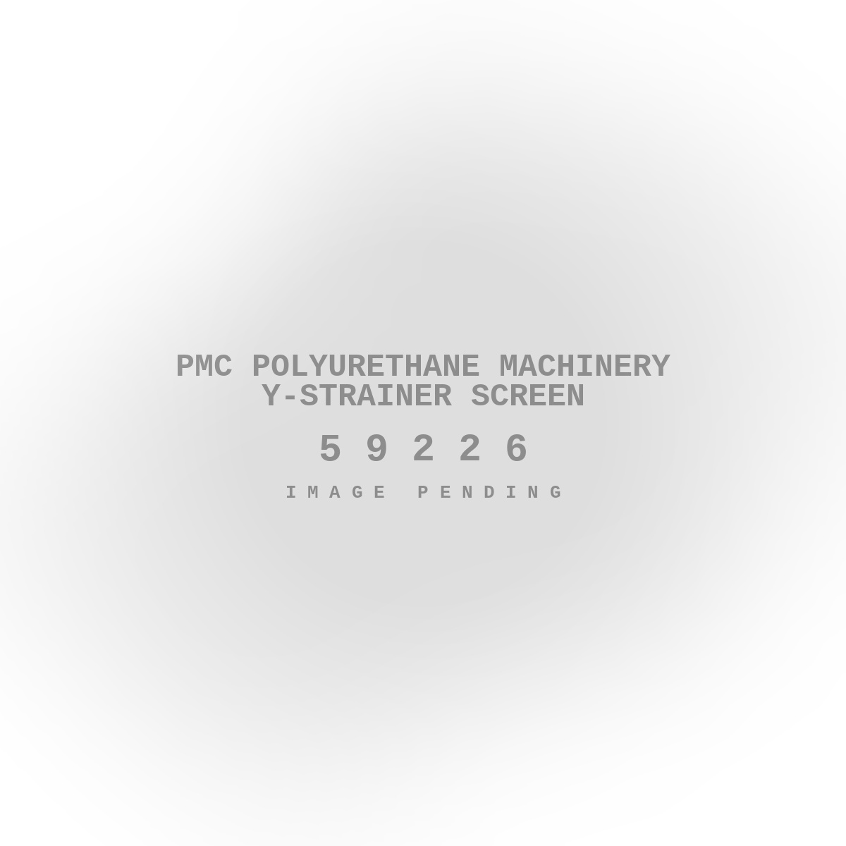 PMC Polyurethane Machinery Y-Strainer Screen