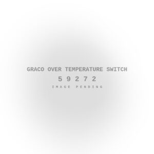 Graco Over Temperature Switch