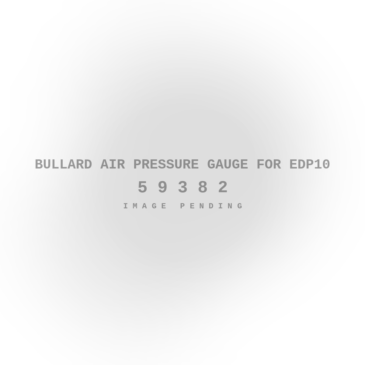 Bullard Air Pressure Gauge for EDP10