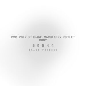 PMC Polyurethane Machinery Outlet Body