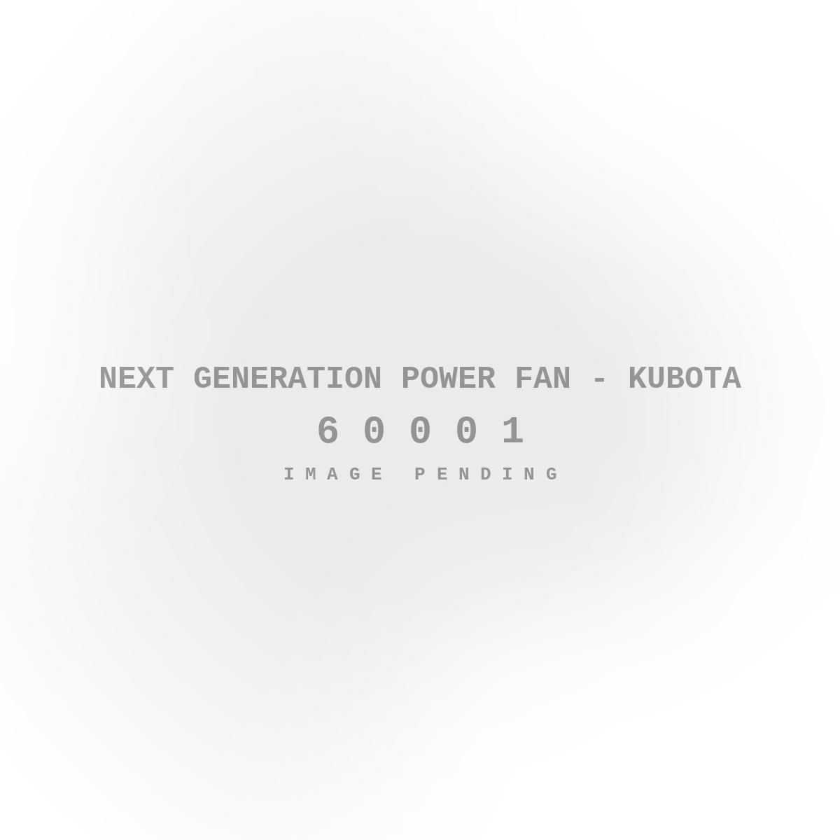 Next Generation Power Fan - Kubota