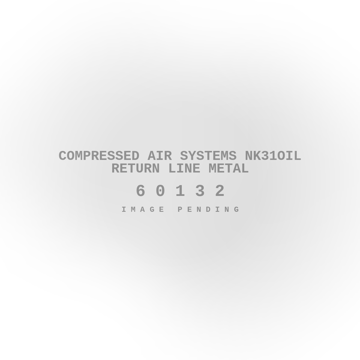 Compressed Air Systems NK31Oil Return Line Metal