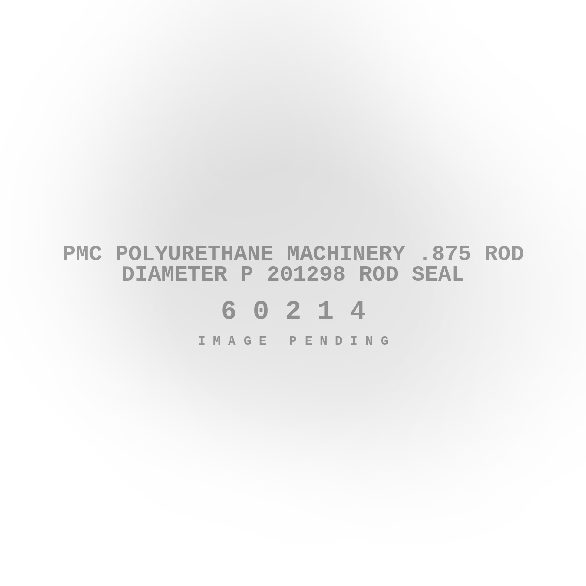 PMC Polyurethane Machinery .875 Rod Diameter P 201298 Rod Seal