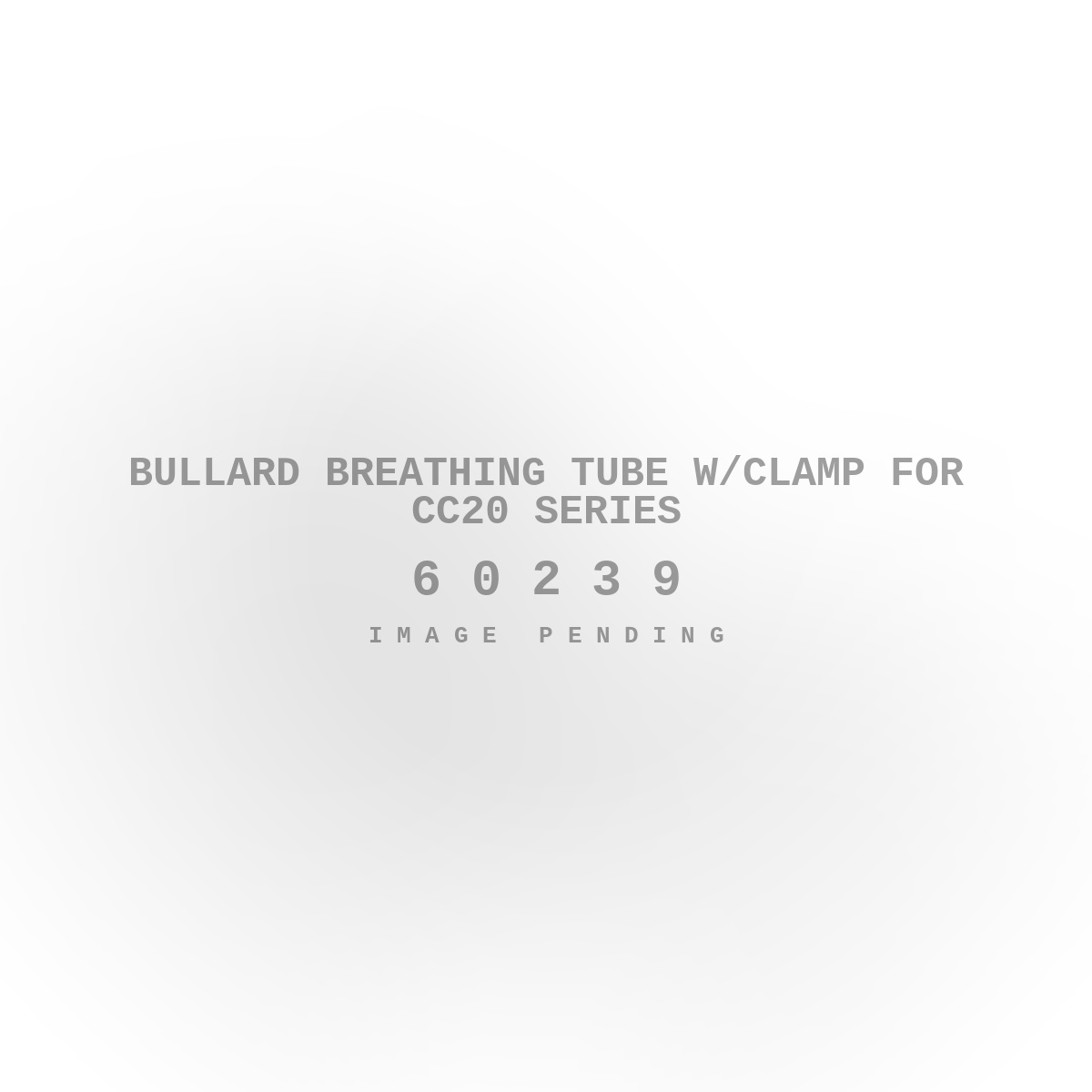 Bullard Breathing Tube w/clamp for CC20 Series