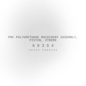 PMC Polyurethane Machinery Assembly, Piston, Xtreme