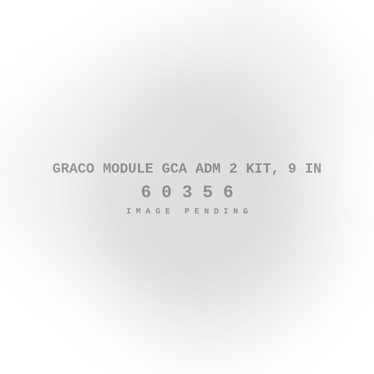 Graco Module Gca Adm 2 Kit, 9 in