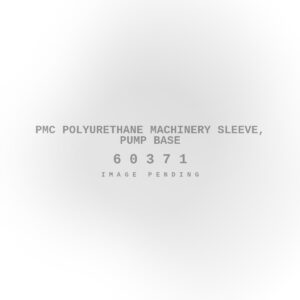 PMC Polyurethane Machinery Sleeve, Pump Base
