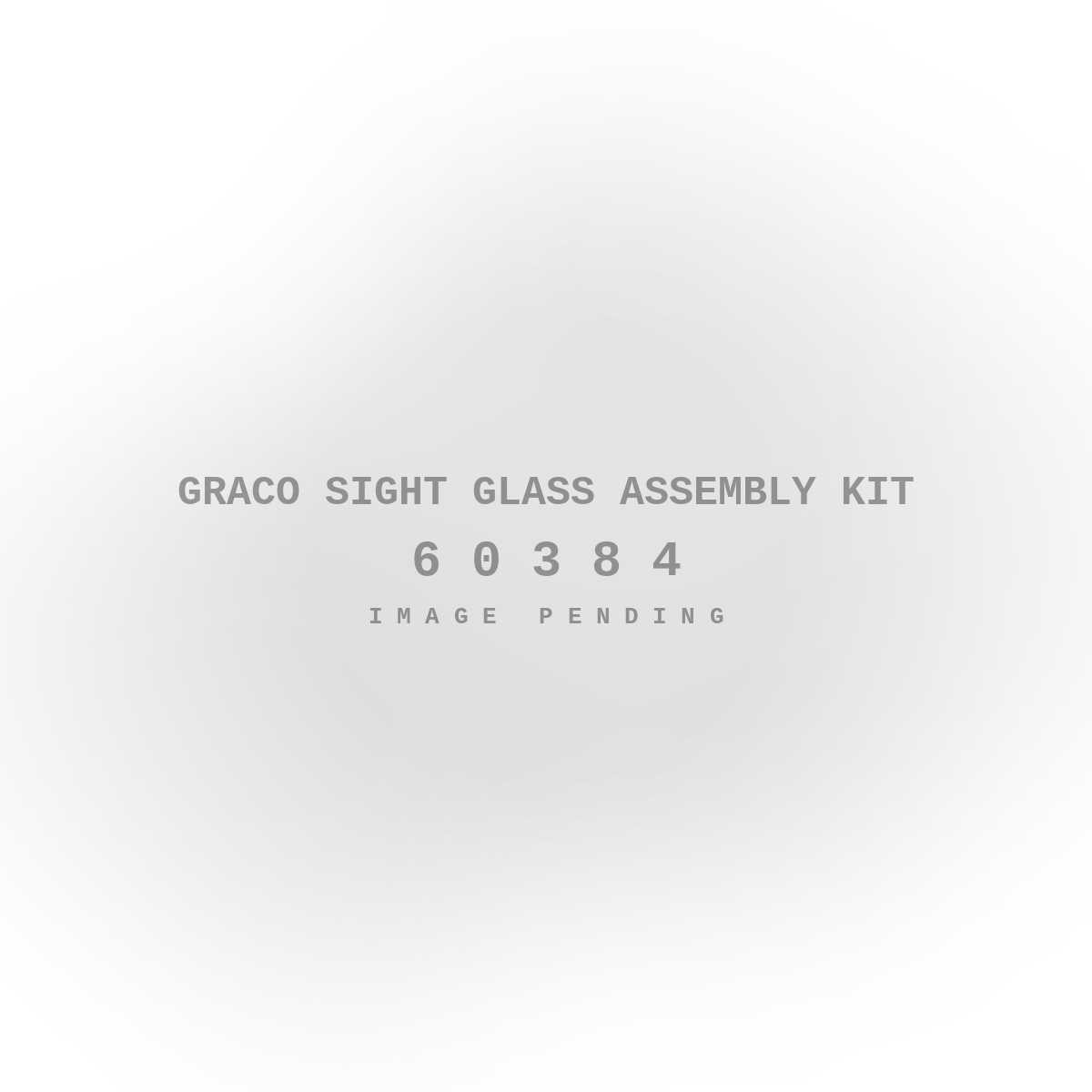 Graco Sight Glass Assembly Kit