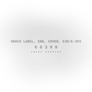 Graco Label, End, Cover, E30/E-XP2
