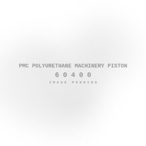PMC Polyurethane Machinery Piston