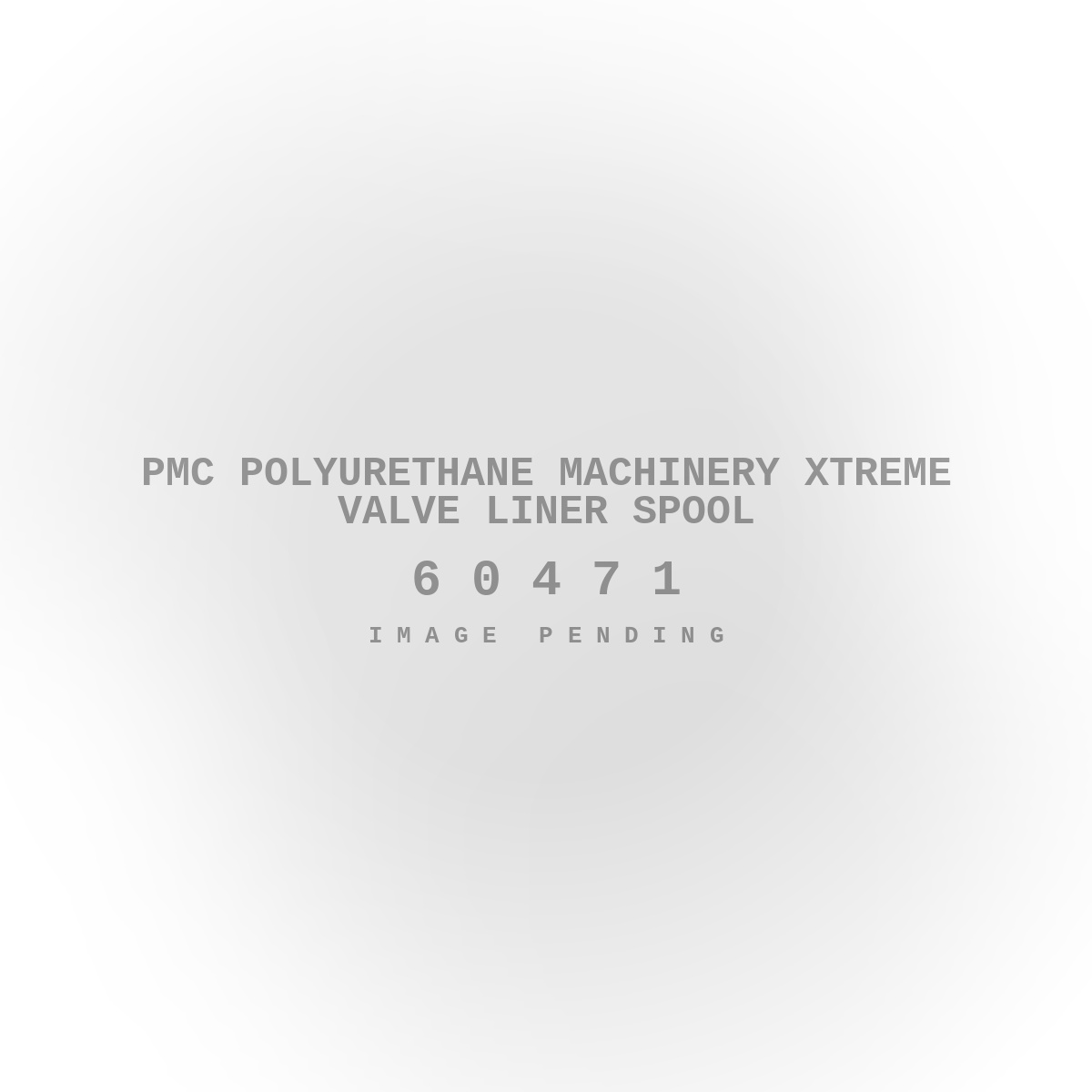 PMC Polyurethane Machinery Xtreme Valve Liner Spool