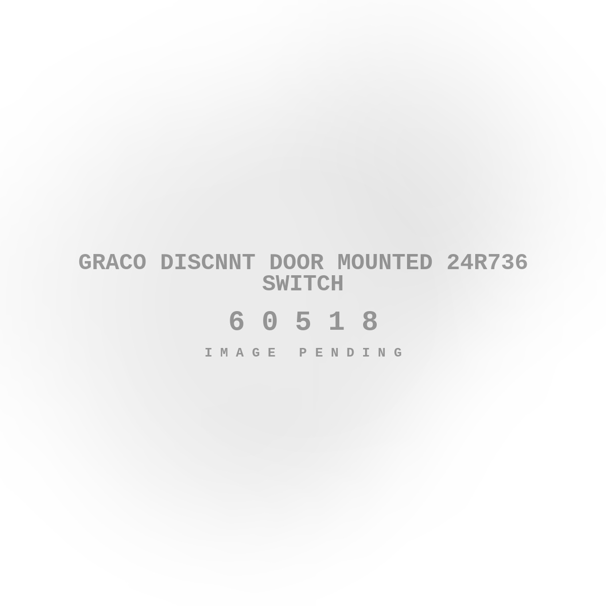 Graco Discnnt Door Mounted 24R736 Switch