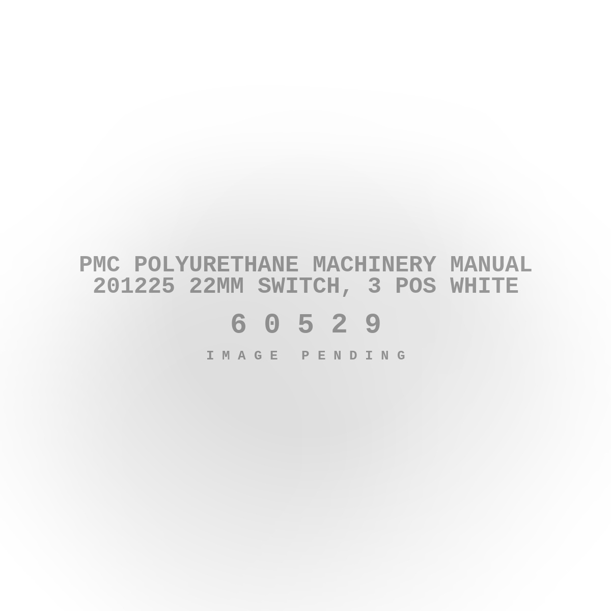 PMC Polyurethane Machinery Manual 201225 22mm Switch, 3 Pos White
